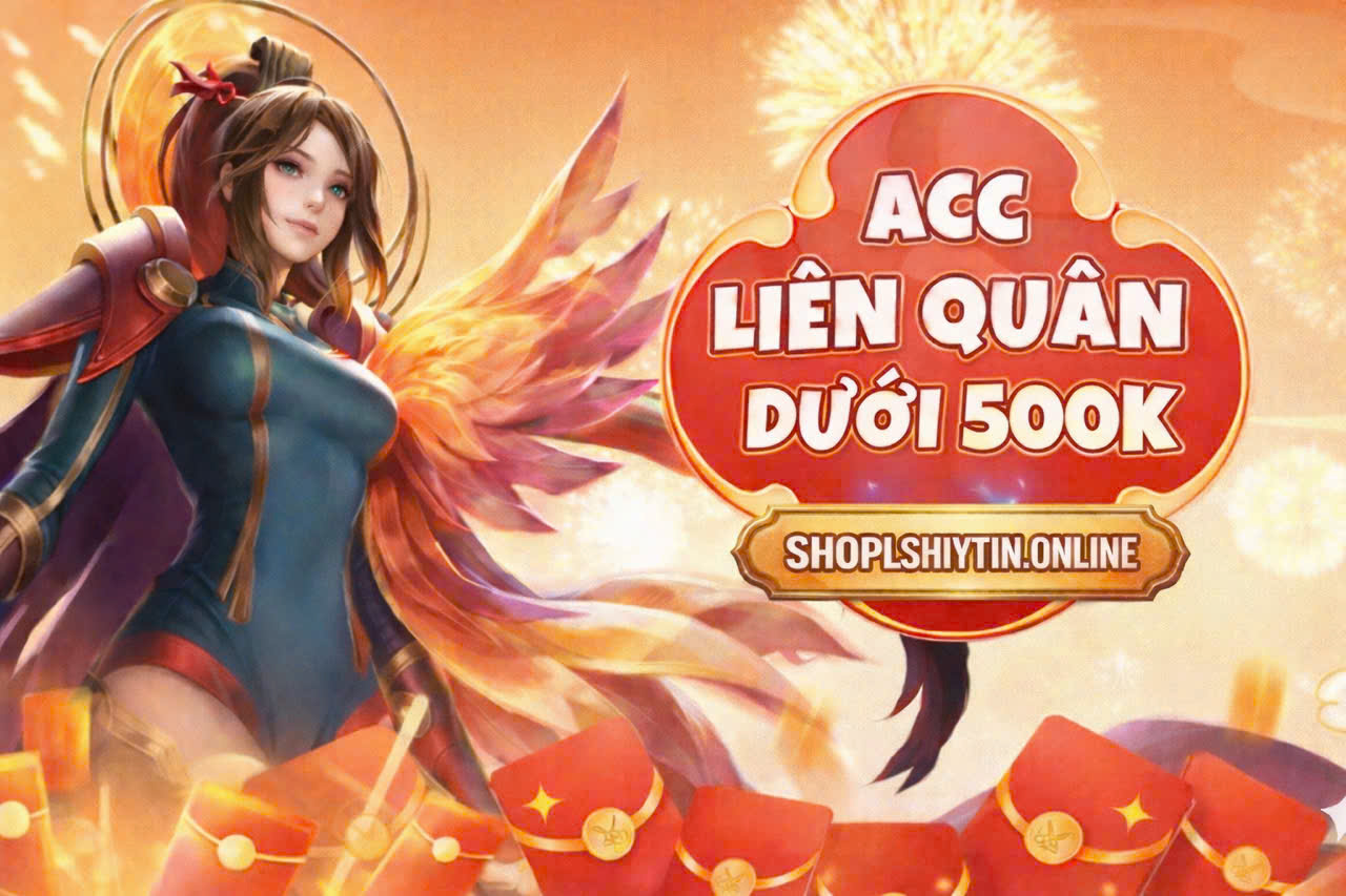 ACC LIÊN QUÂN DƯỚI 500k